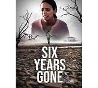 Six Years Gone