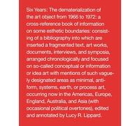 Six Years: The Dematerialization of the Art Object from 1966 to 1972