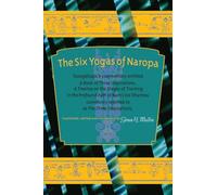 Six Yogas of Naropa, Tsongkhapa's Commentary entitled: A Book of Three Inspirations