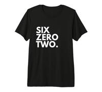 SIX Zero Two Area Code 602 Phoenix Arizona Premium T-Shirt
