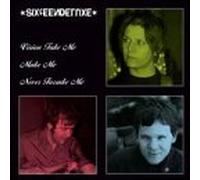 Sixteen Deluxe - Vision Take Me Make Me Never F