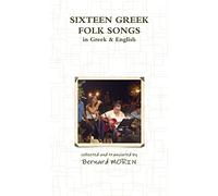 SIXTEEN GR OLK SONGS