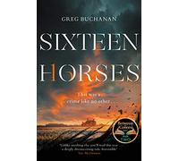 Sixteen Horses – A BBC Two Between the Covers Book Club Pick – Mantle