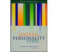 Sixteen Personality Types: At Work in Organisations