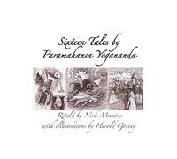 Sixteen Tales by Paramahansa Yogananda