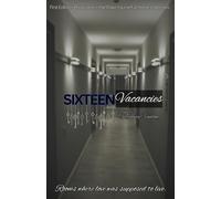 Sixteen Vacancies: Rooms Where Love Was Supposed to Live (the Make Yourself at Home Collection)