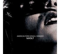 Sixteen Volt - American Porn Songs // Remixed