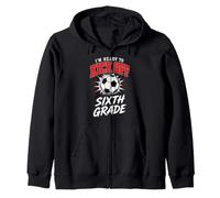 Sixth Grade Soccer Kick Off Back To School Student 6th Class Zip Hoodie
