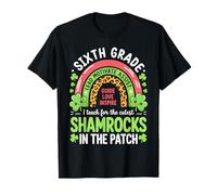 Sixth Grade Teacher St Patricks Day Teach Cutest Shamrocks T-Shirt