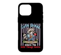 Sixth Grade Where The Wild Things Learn Raccoon Student Case for iPhone 16 Pro Max