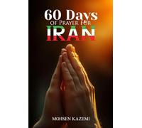 Sixty 60 Days of Prayer for Iran