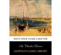 Sixty-four years a doctor