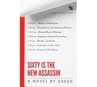 Sixty Is The New Assassin