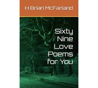 Sixty Nine Love Poems for You