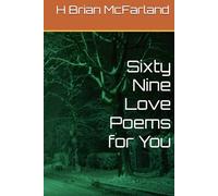 Sixty Nine Love Poems for You