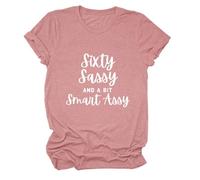 Sixty Sassy and A Bit Smart Assy 60th Birthday for Women T-Shirt Top Shirt (Color : Rose Gold, Size : L)