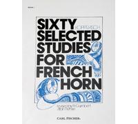 Sixty Selected Studies for French Horn