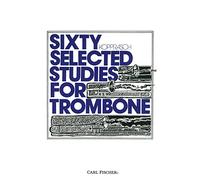 Sixty Selected Studies for Trombone - Book 1