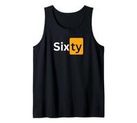Sixty - Sexy Funny 60th Birthday Present for her or him Tank Top