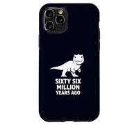 Sixty Six Million Years Ago Dinosaur Extinction Joke Case for iPhone 11 Pro
