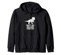 Sixty Six Million Years Ago Dinosaur Extinction Joke Zip Hoodie