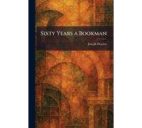 Sixty Years a Bookman
