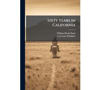 Sixty Years in California