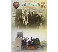 Sixty Years of Volunteering on the Talyllyn Railway (Railway Heritage)