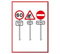 Sixty? Yes! Old? No Way! Funny Road Sign 60th Birthday Card