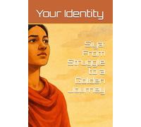 Siya: From Struggle to a Golden Journey