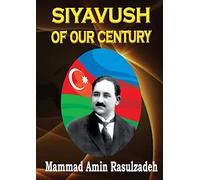 Siyavush of Our Century