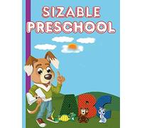 SIZABLE PRESCHOOL: Wipe clean workbook tracing numbers letters and shapes-telling time-matching-dot to dot-scissor cutting skills and more activities.