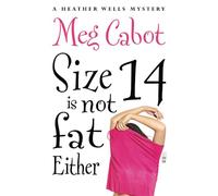 Size 14 is Not Fat Either (Heather Wells, 2)