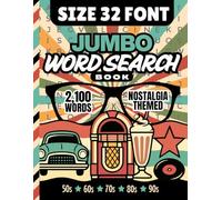 Size 32 Font Jumbo Word Search Book: 100 Nostalgia Themed | Extra Large Print Searches | Huge Letters For Low Vision | 2100 Items To Find | And Big ... Gift - Visually Impaired (32pt Word Searches)