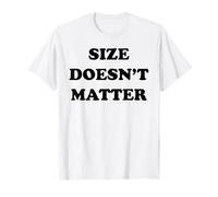 Size Doesn't Matter Funny White Lie Party T-Shirt