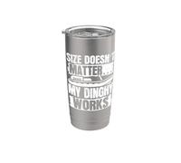 Size Doesnt Matter& My Dinghy Works Stainless Steel Insulated Tumbler