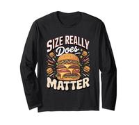 Size Really Does Matter Burger Burger Cheeseburger Foodie Long Sleeve T-Shirt