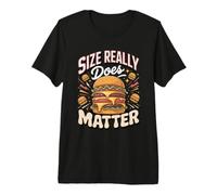 Size Really Does Matter Burger Burger Cheeseburger Foodie Premium T-Shirt