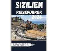 Sizilien Reiseführer 2026: Entdecken Sie Italiens faszinierendste Insel von Palermo bis zum Ätna