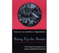 Sizing Up the Senate : The Unequal Consequences of Equal Representation