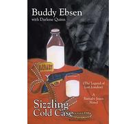 Sizzling Cold Case: (The Legend of Lori London) A Barnaby Jones Novel