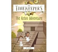 SJ King The Timekeepers: The Aztec Adventure Paperback Book SJ King Multicolor