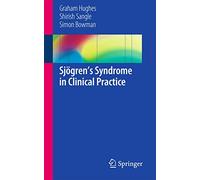Sjögren’s Syndrome in Clinical Practice