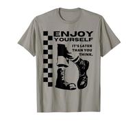Ska Ska Ska Enjoy Yourself Its Later Than you Think T-Shirt