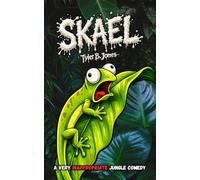 SKAEL: A Very Inappropriate Jungle Comedy