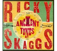 Skaggs, Ricky - Ancient Tones [CASSETTE]