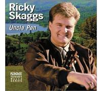 Skaggs, Ricky - Uncle Pen