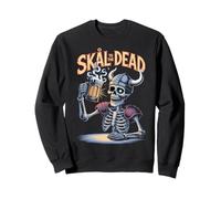 Skål to the Dead - Funny Viking Skeleton Beer Sweatshirt