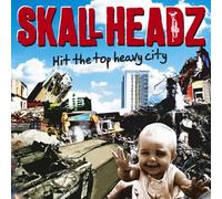Skall Headz - Hit the Top Heavy City