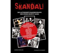 SKANDAL Die Spider Murphy Gang.: Die autorisie, Mackler, Mackler,.